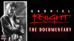 Gabriel Knight – A video documentary of Sierra's iconic series and its possible resurrection