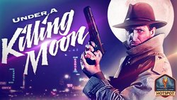 Tex Murphy: Under a Killing Moon fan remake! Tex Murphy: Under a Killing Moon fan remake!