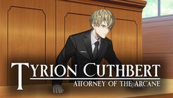 Tyrion Cuthbert ready for judgment in Attorney of the Arcane