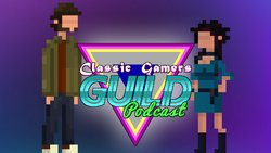 Classic Gamers Guild Podcast – Merch, Marketing, and Modern Adventures (with YakWaxLips)