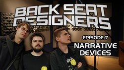 Back Seat Designers podcast: Ep. 7 – Narrative Devices