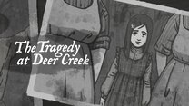 The Tragedy at Deer Creek video walkthrough