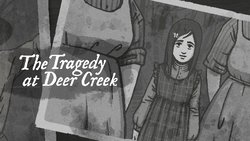 The Tragedy at Deer Creek video walkthrough