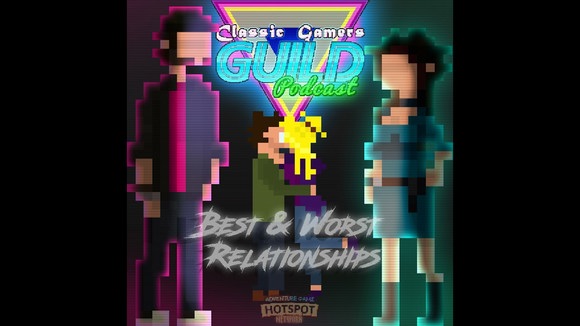 Best & Worst Relationships in Adventure Games (podcast)
