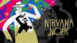 First details of Nirvana Noir arrive with a bang