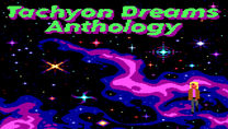 Demo becomes real for Cosmic Void's Tachyon Dreams Anthology