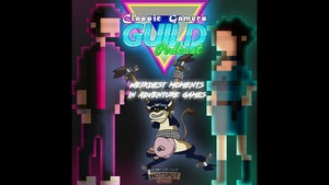 The Weirdest Moments in Adventure Games (with AdventureGameGeek)